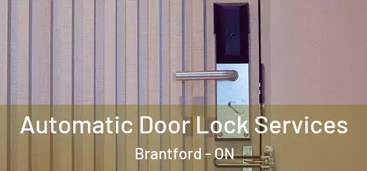  Automatic Door Lock Services Brantford - ON