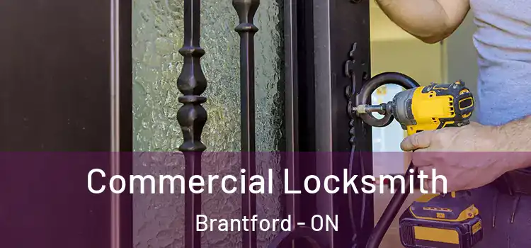 Commercial Locksmith Brantford - ON