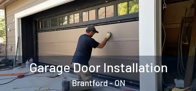  Garage Door Installation Brantford - ON