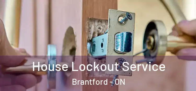 House Lockout Service Brantford - ON