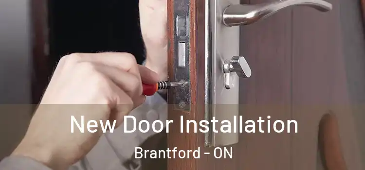 New Door Installation Brantford - ON
