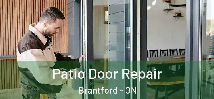 Patio Door Repair Brantford - ON